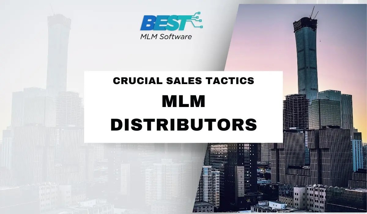 Crucial Sales Tactics for mlm